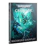 Games Workshop Warhammer 40k: Crusade - Nachmund Gauntlet