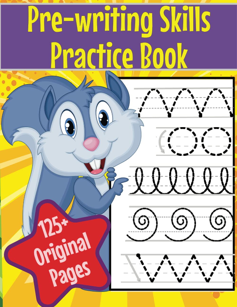 Pre - Writing Skills Practice Book: Pencil Control for Kids