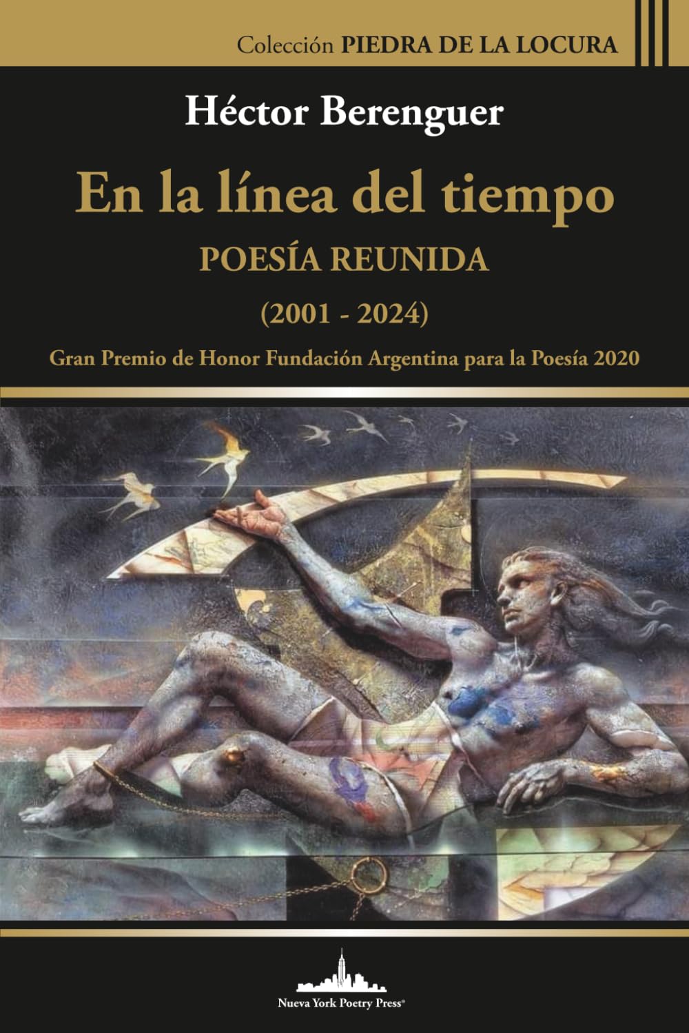 En la línea del tiempo: Poesía reunida (2001-2024): 23 (Colección Piedra de la locura)