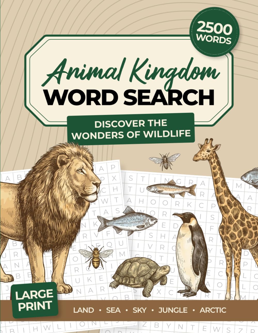 Animal Kingdom Word Search: 2500 Words: 125 Themed Puzzles, Brain Games - For Adults, Seniors, and Teens