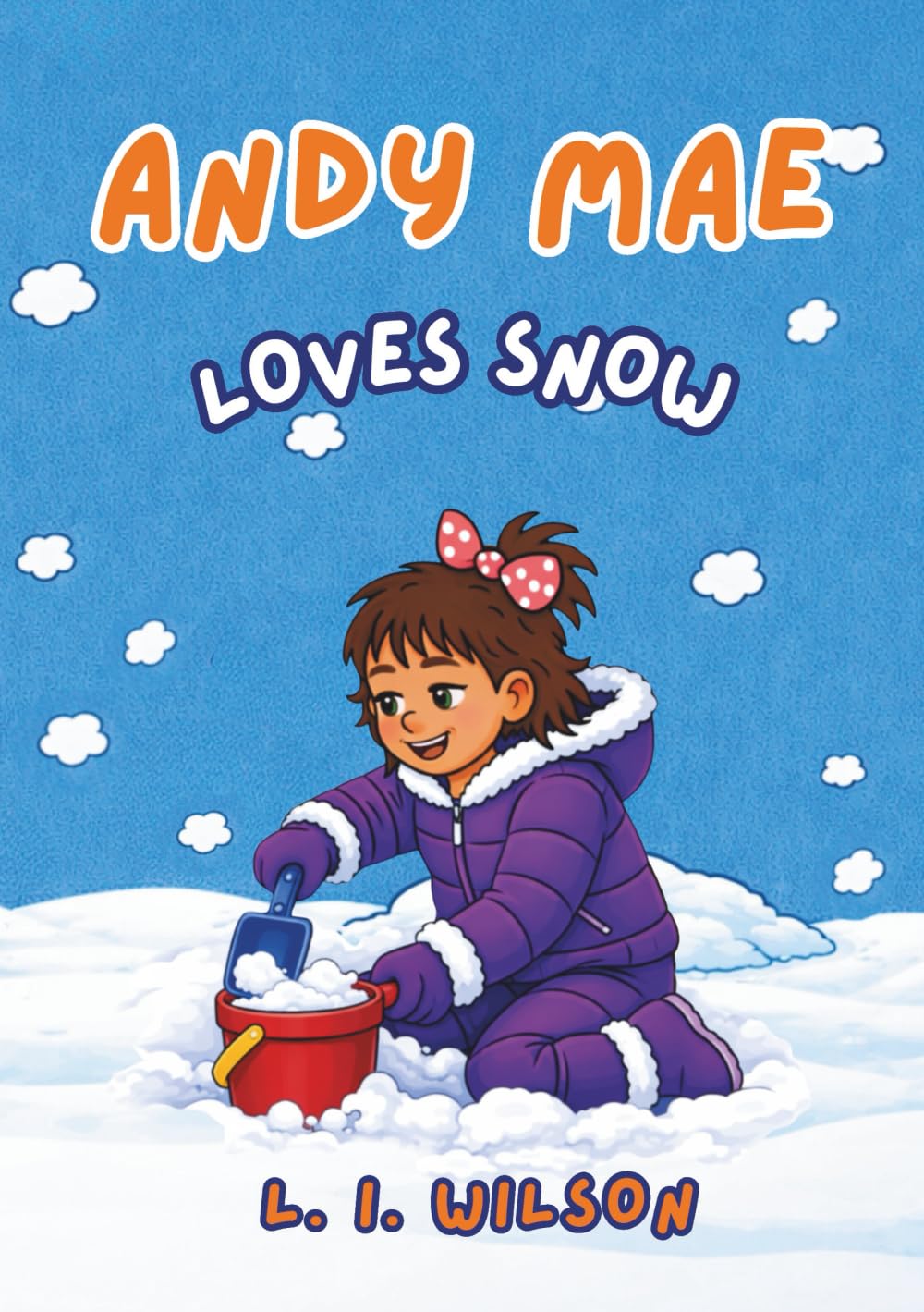 Andy Mae: Loves Snow (LITTLE BUZZY READERS)