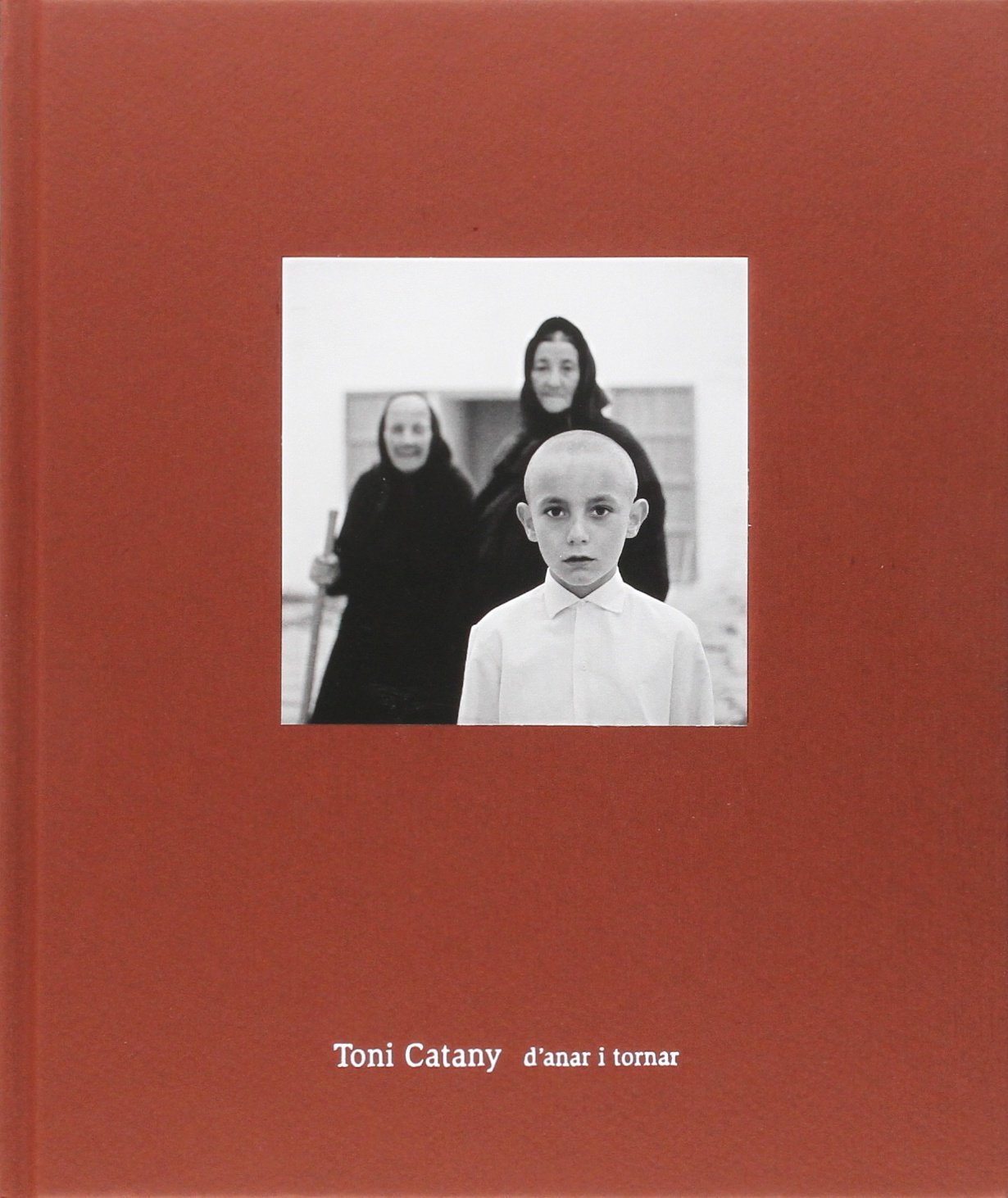 Toni Catany: D'anar i tornar catalogue d'exposition premium