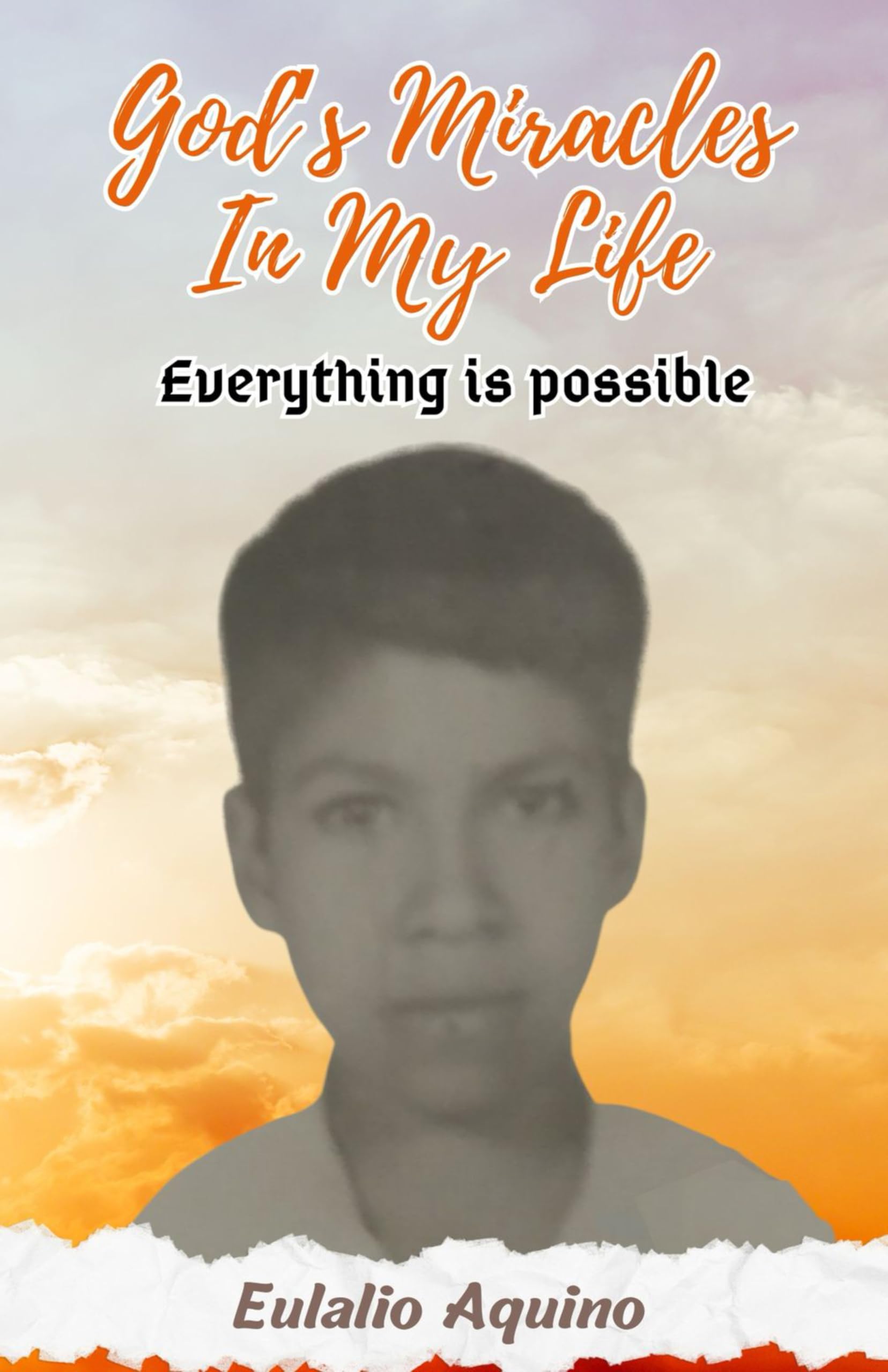 God's Miracles in My Life le guide spirituel pour surmonter le doute