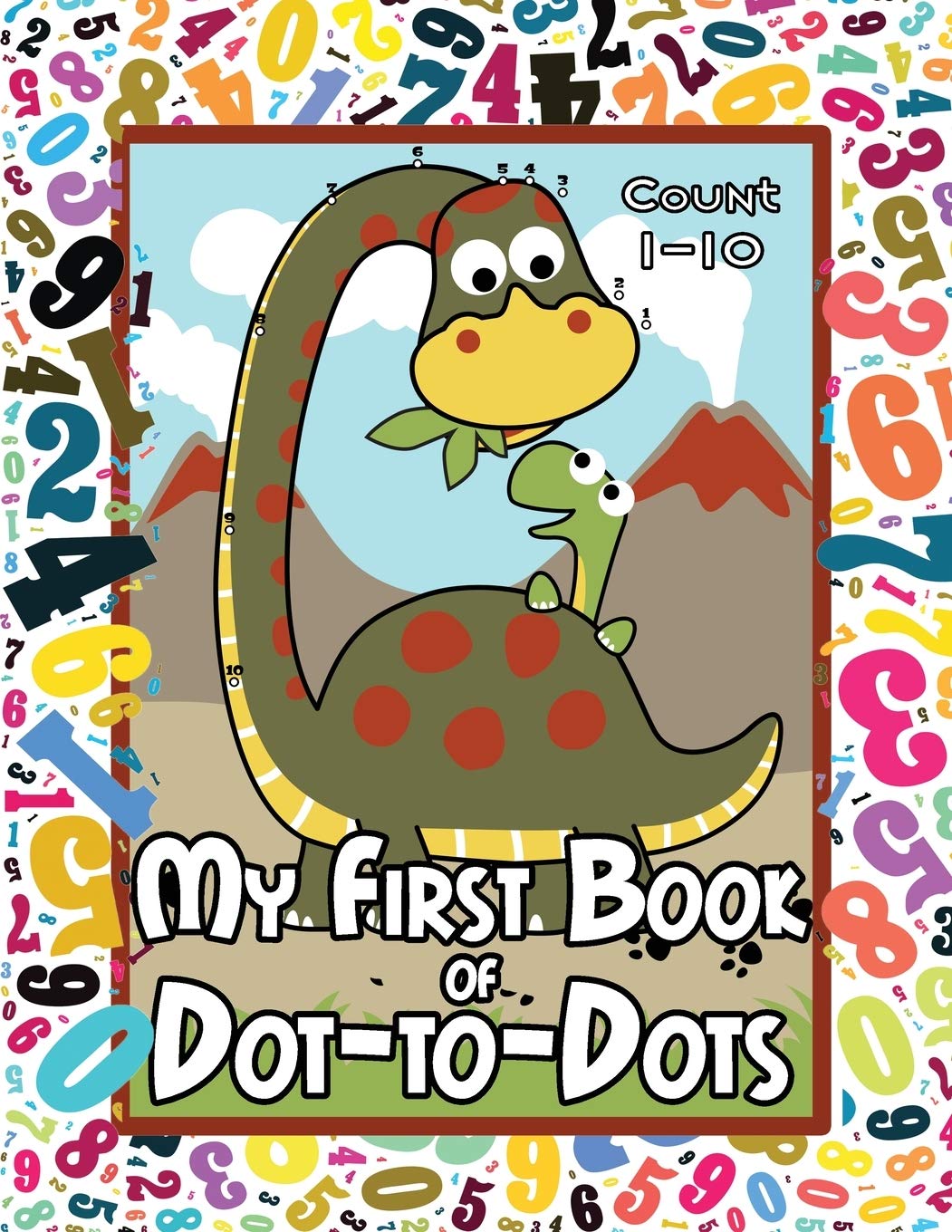 Buy My First Book of DottoDots Count Numbers 110, Connect the Dots