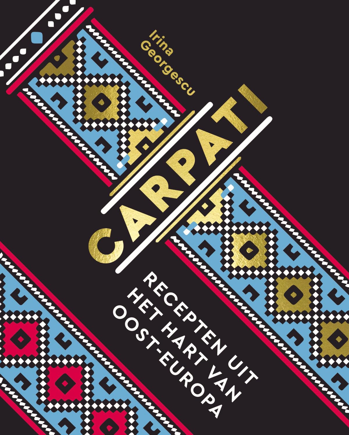 Carpati: recepten uit het hart van Oost-Europa