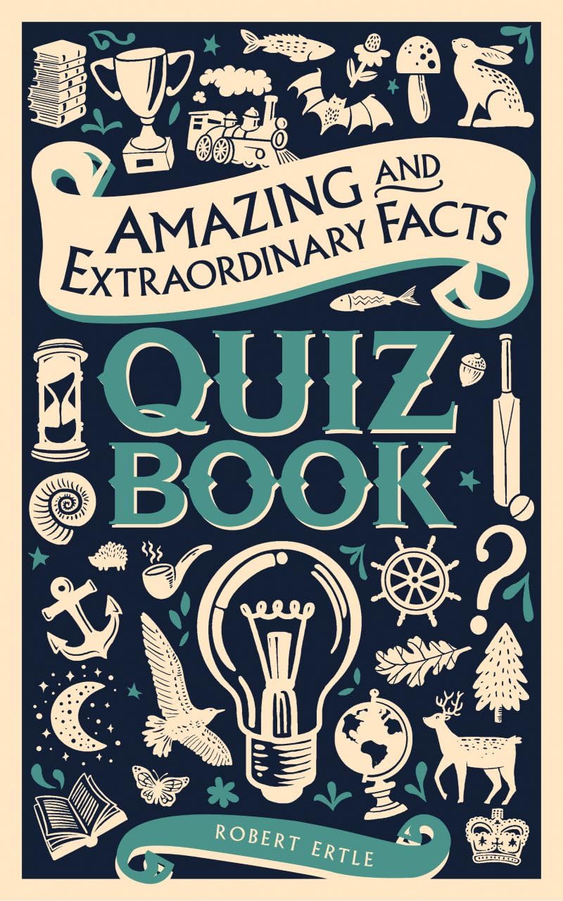 Amazing and Extraordinary Facts Quiz Book (Amazing & Extraordinary Facts)
