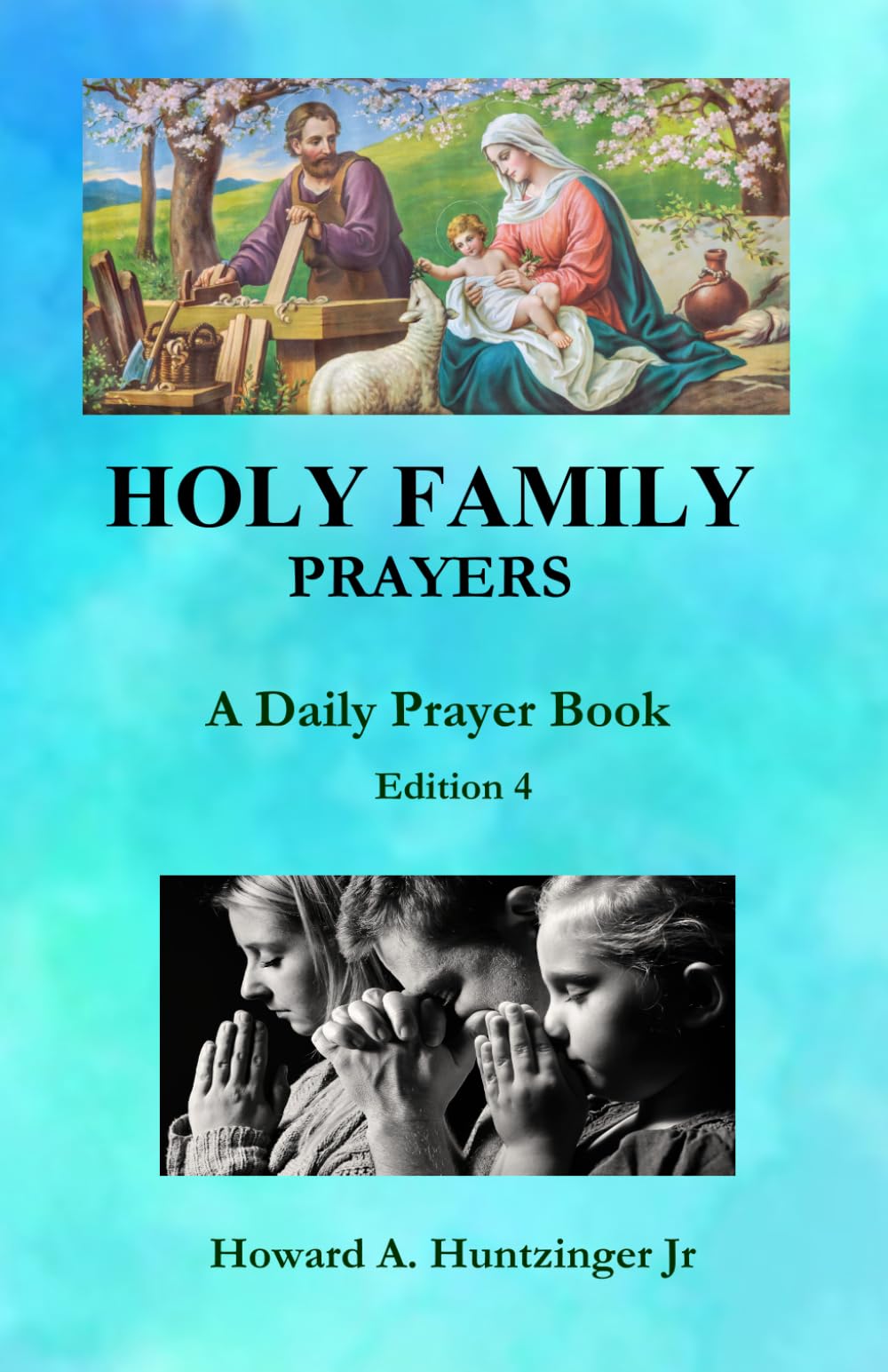 HOLY FAMILY PRAYERS: A DAILY PRAYER BOOK