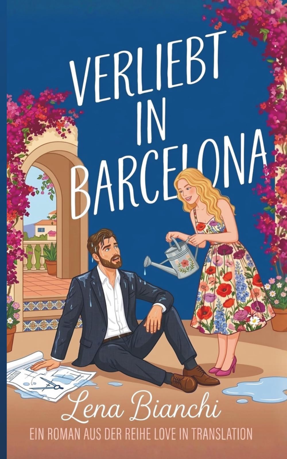 Verliebt in Barcelona: EINE ENEMIES-TO-LOVERS LIEBESKOMÖDIE (Liebe in Übersetzung - German)