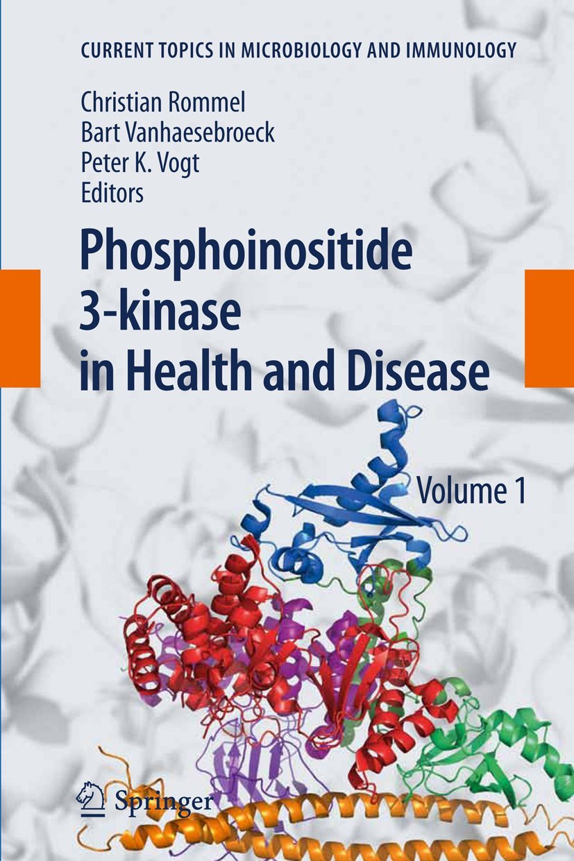 Buy Phosphoinositide 3-kinase in Health and Disease: Volume 1: 346 (Current Topics in Microbiology and Immunology) — BookShops.in