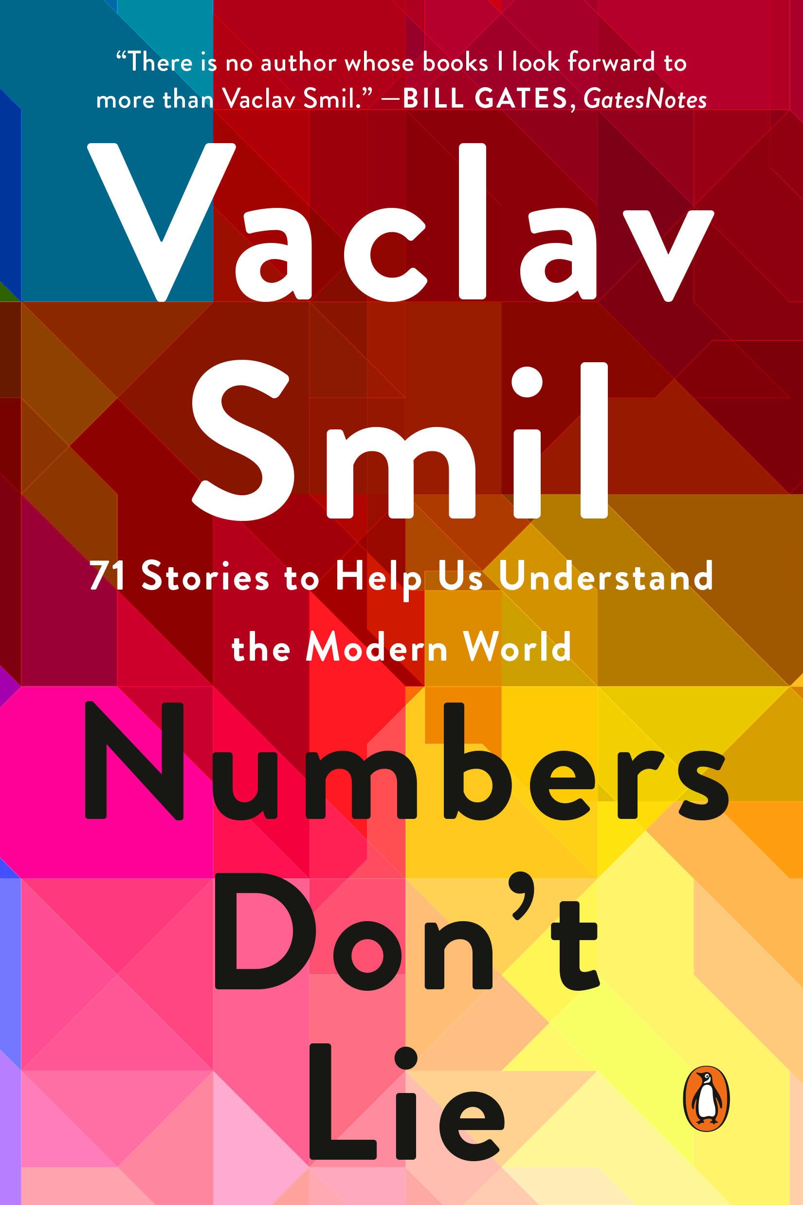 Numbers Don't Lie: 71 Stories to Help Us Understand the Modern World Paperback – May 4, 2021