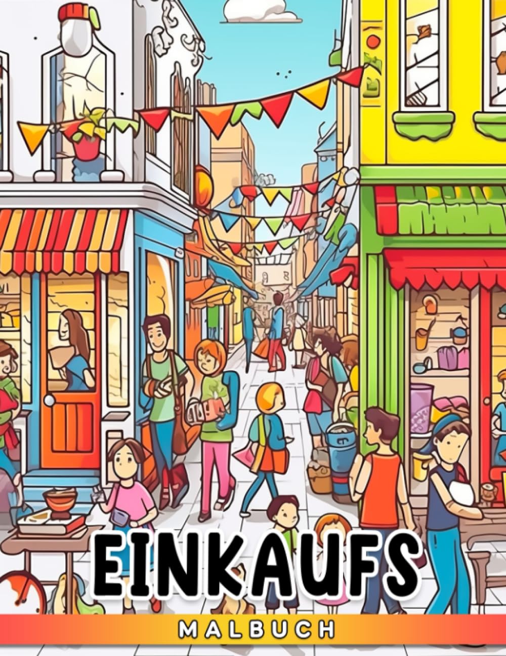 Einkaufs-Malbuch: Lebensmittelgeschäft Schuhgeschäft Handtasche und mehr Farbillustrationen für Erwachsene | Stress- und Angstlinderung (German Edition)