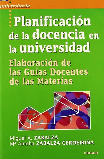 Planificacion de la Docencia en la Universidad: Elaboracion de la Guia