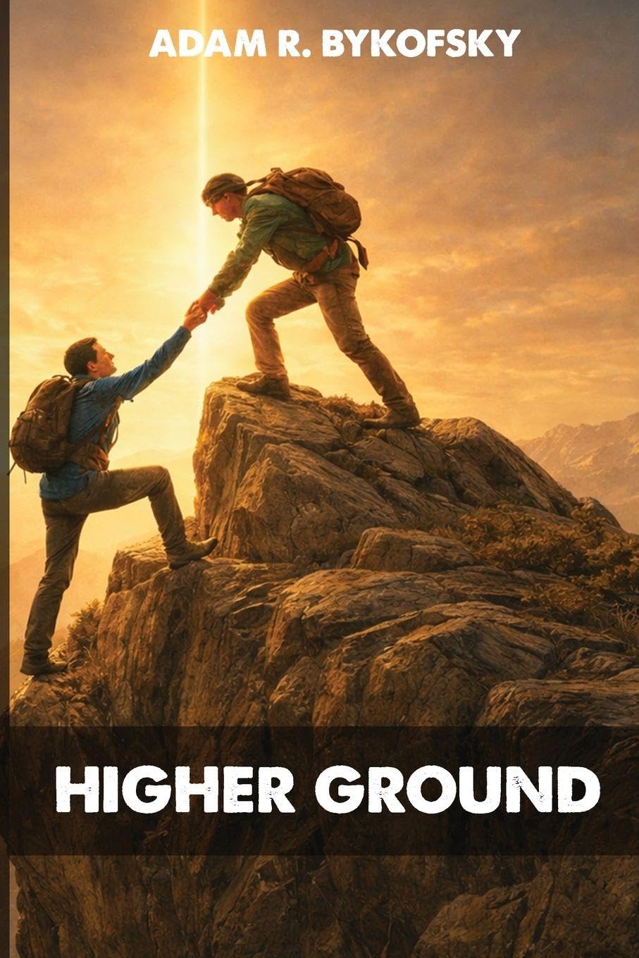 Higher Ground: A Journey of Faith, Character, and Becoming Who God Calls You to Be