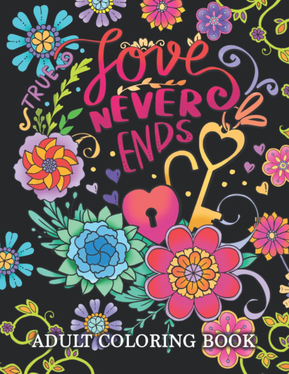Love Never Ends Adult Coloring Book