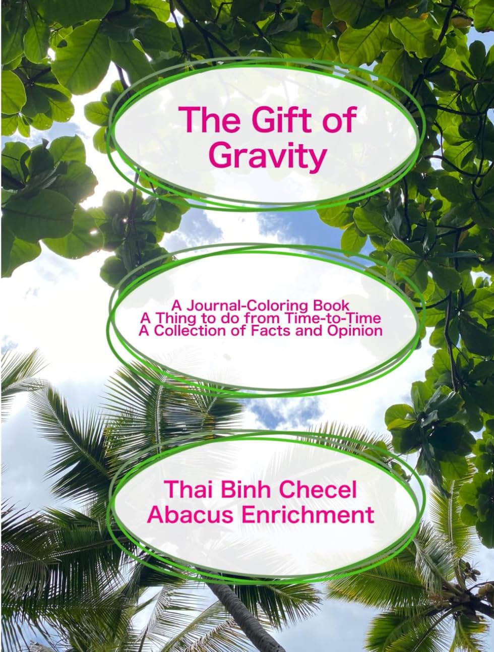 The Gift of Gravity: A Journal-Coloring Book: A Thing to do from Time-to-Time