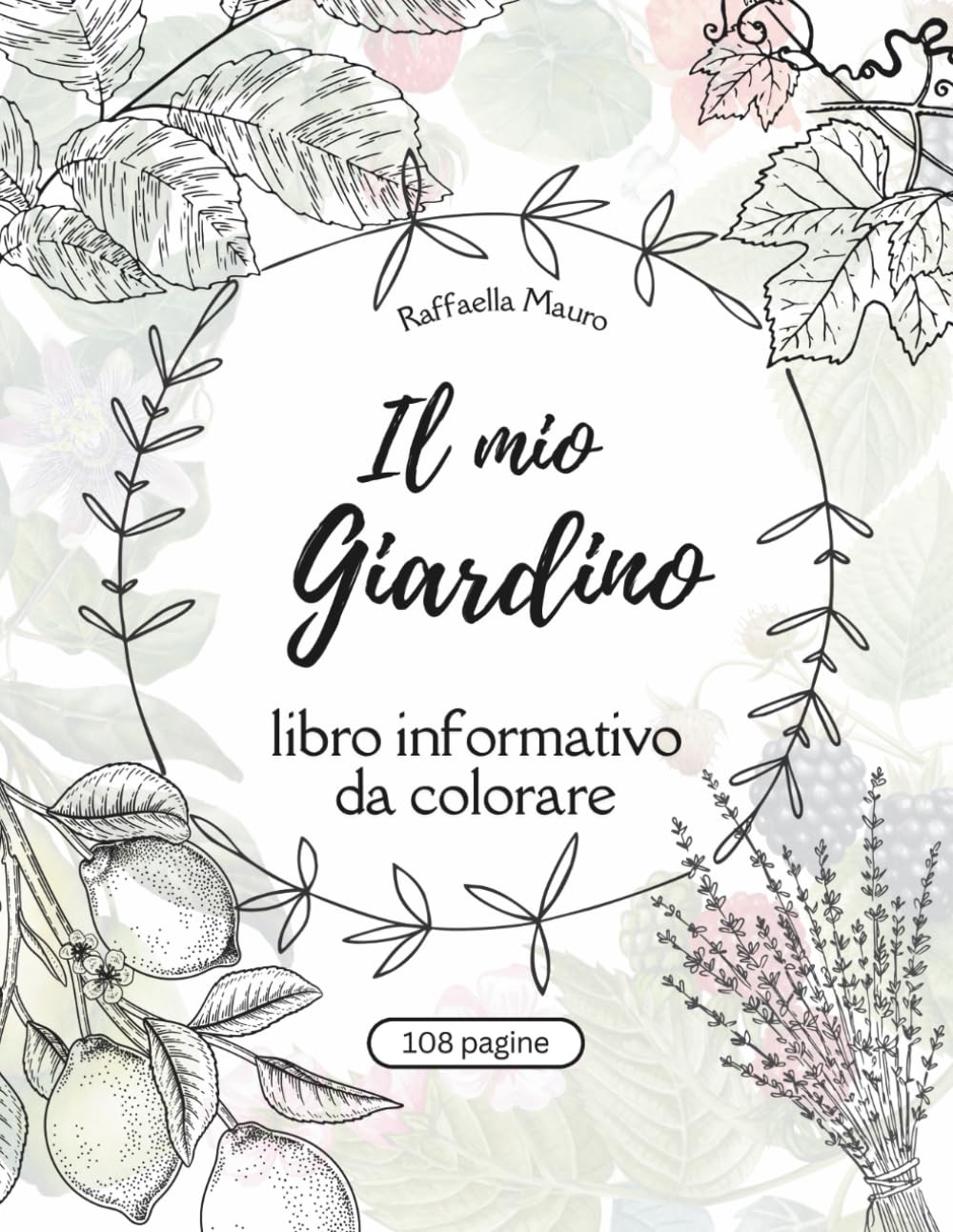 Il mio Giardino: libro informativo da colorare