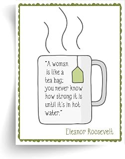 Eleanor Roosevelt"Teabag" Quote Unframed Print