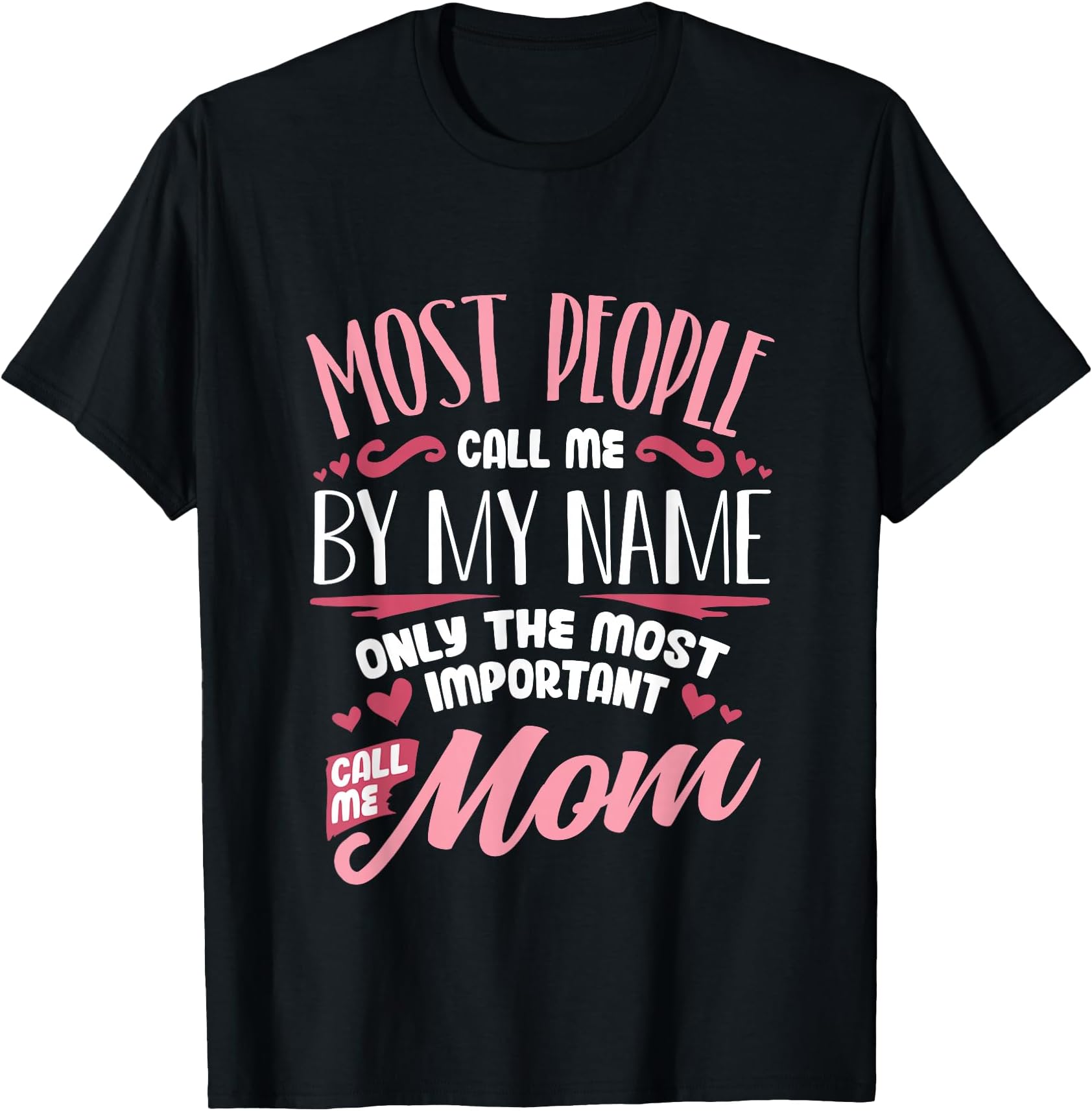 Funny Mothers Day Shirt for Mom Best Mom Mother T-Shirt