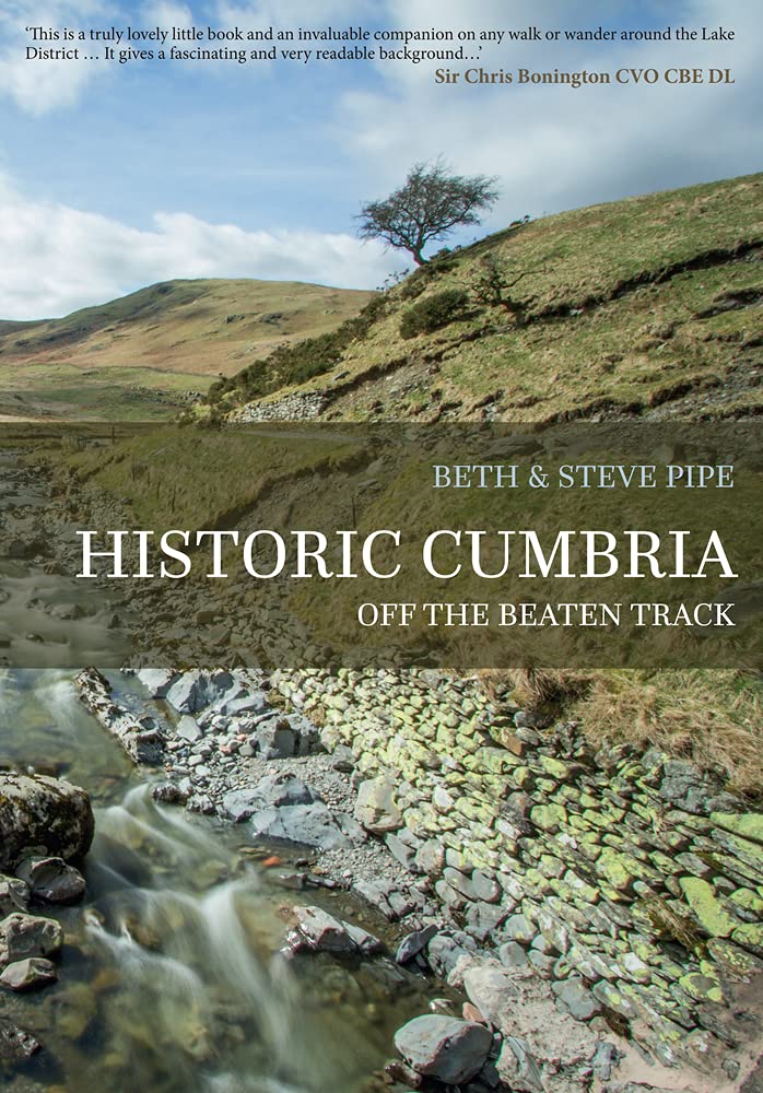 Historic Cumbria: Off the Beaten Track-Beth Pipe,Steve Pipe