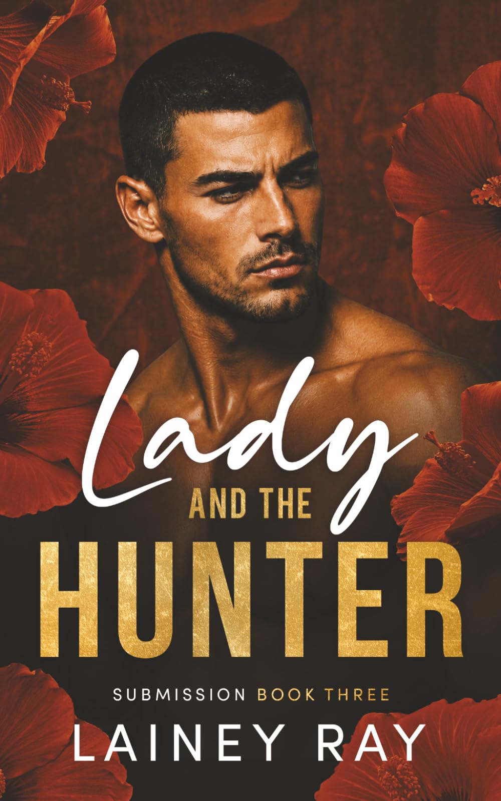 Lady and the Hunter: A Forbidden Dark Billionaire Military Romance (Submission)