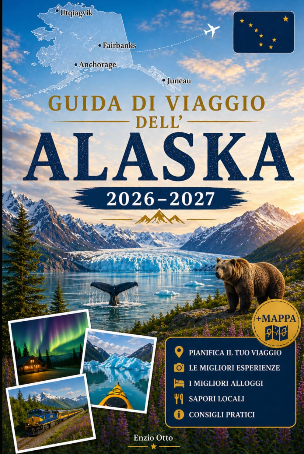 GUIDA DI VIAGGIO DELL'ALASKA 2026–2027: Esplora Anchorage, Denali, Seward, Fairbanks, Juneau, i fiordi di Kenai, Glacier Bay, Talkeetna, Homer e il ... pratici per viaggiare alla prima volta