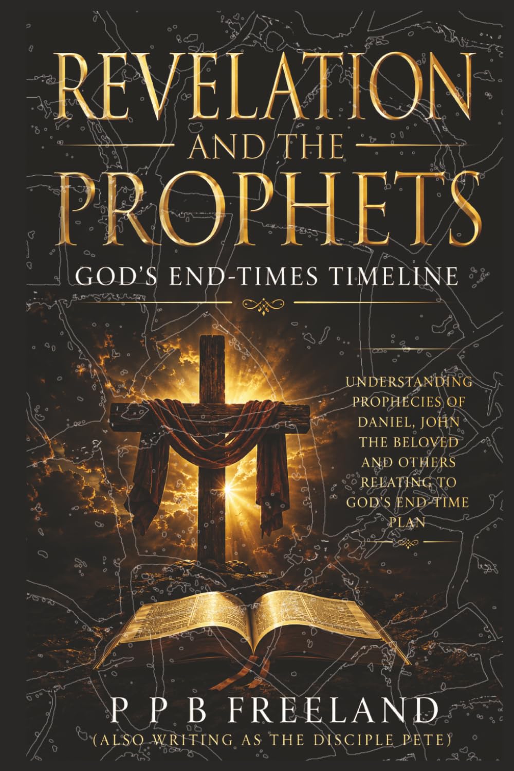 Revelation and the Prophets: God's End-Times Timeline