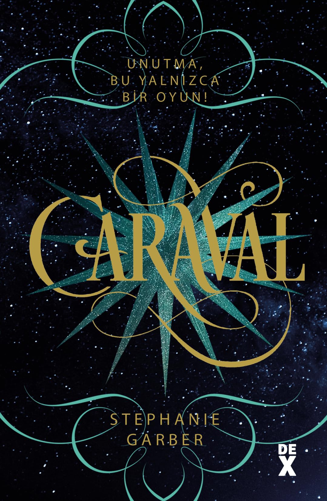 Caraval: Unutma, bu yalnızca bir oyun!