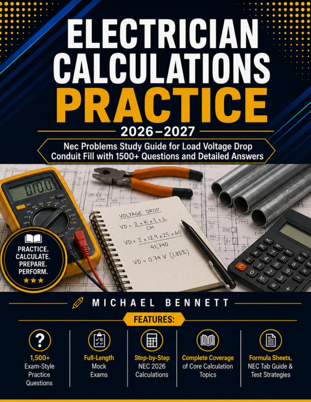 Electrician Calculations Practice 2026-2027: NEC Problems Study Guide for Load Voltage Drop Conduit Fill with 1500+ Questions and Detailed Answers