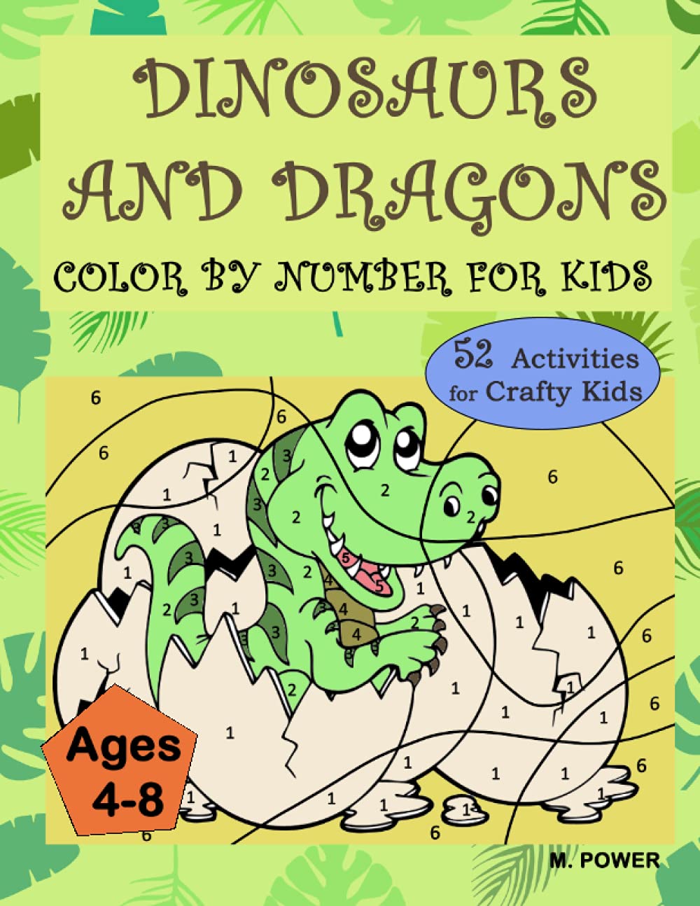 DINOSAURS AND DRAGONS: Color by Number for Kids