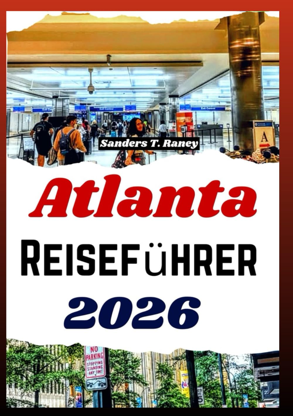 Atlanta Reiseführer 2026: stadt erlebnisse kulinarik nachbarschaften sehenswürdigkeiten tipps für planung