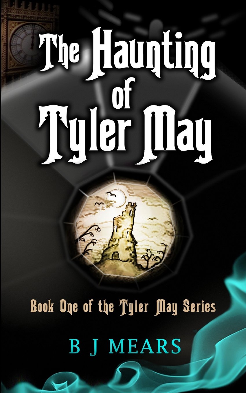The Haunting of Tyler May: Book One of the Tyler May Series