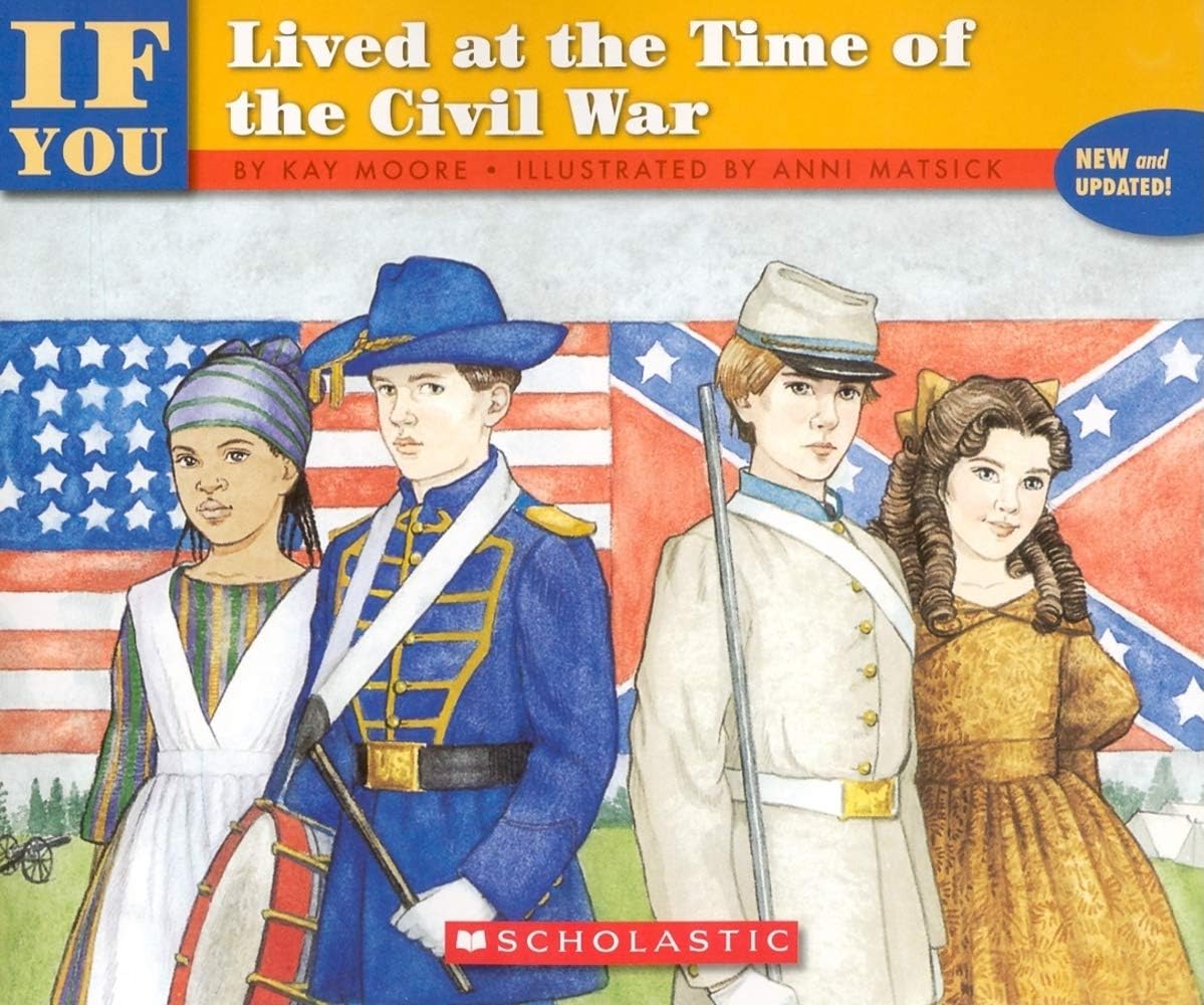If You Lived At The Time Of The Civil War Paperback – September 1, 1994