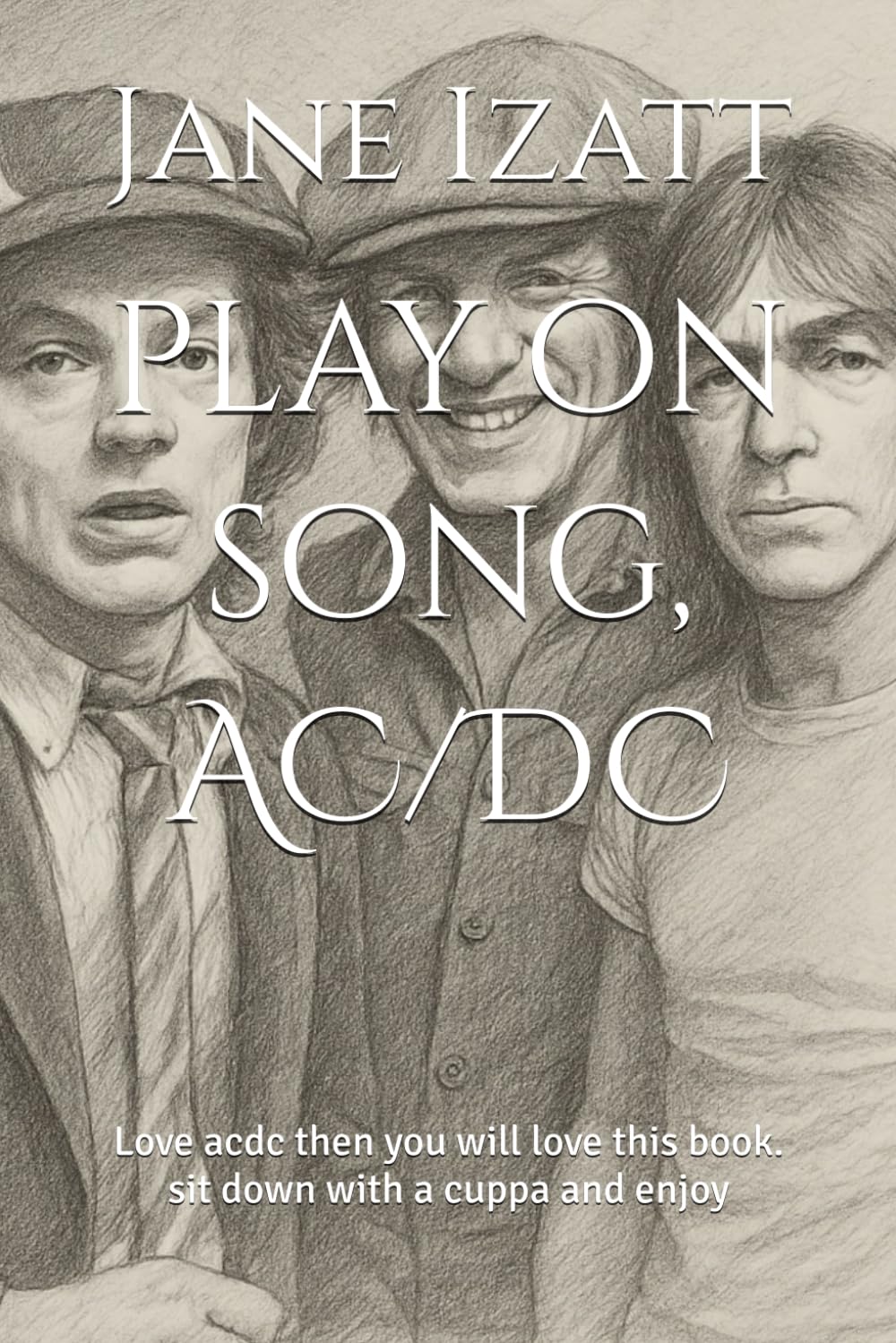 play on song, AC/DC: Love acdc then you will love this book. sit down with a cuppa and enjoy