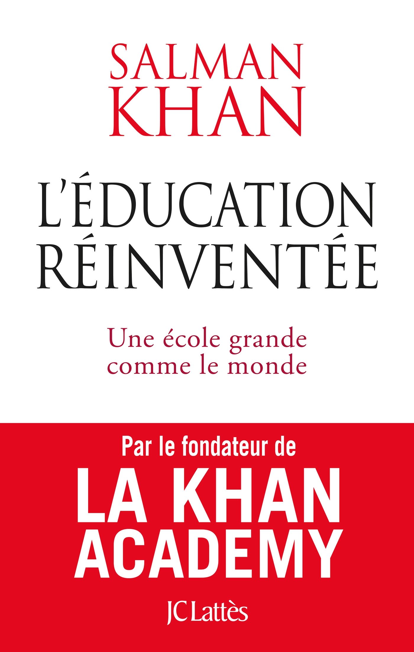 L'education reinventee: Une école grande comme le monde (Essais Et Documents)