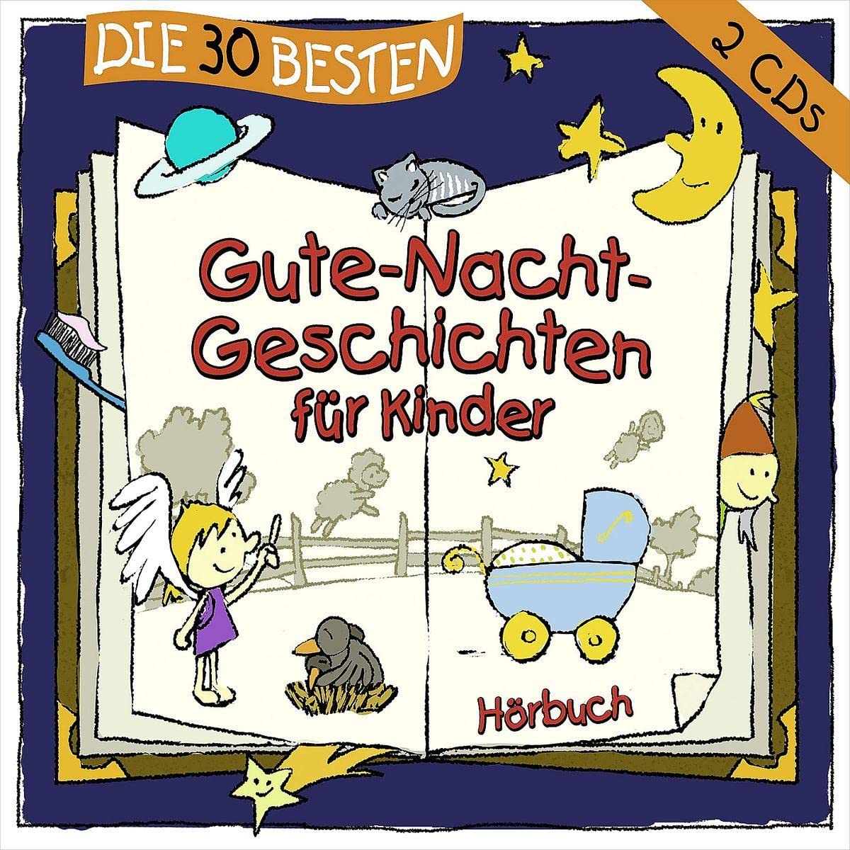 Die 30 besten Gute-Nacht-Geschichten für Kinder [2 CDs]
