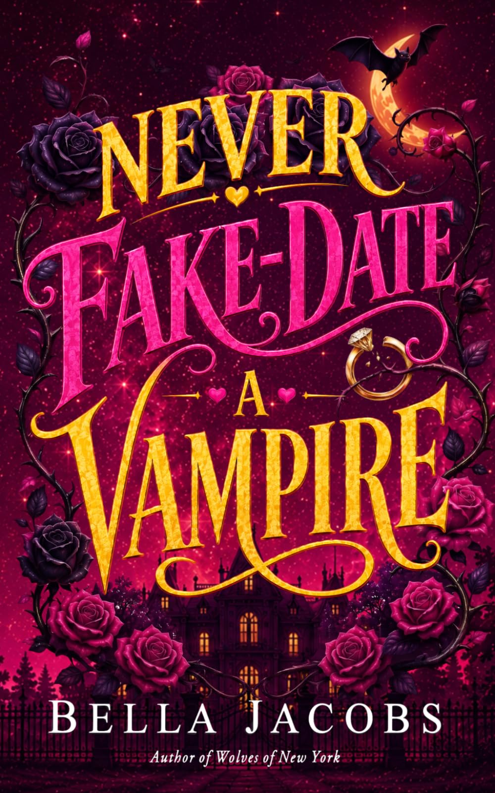 Never Fake Date a Vampire: A Steamy Enemies-to-Lovers Vampire Romance: 1 (Witches of Nightfall)