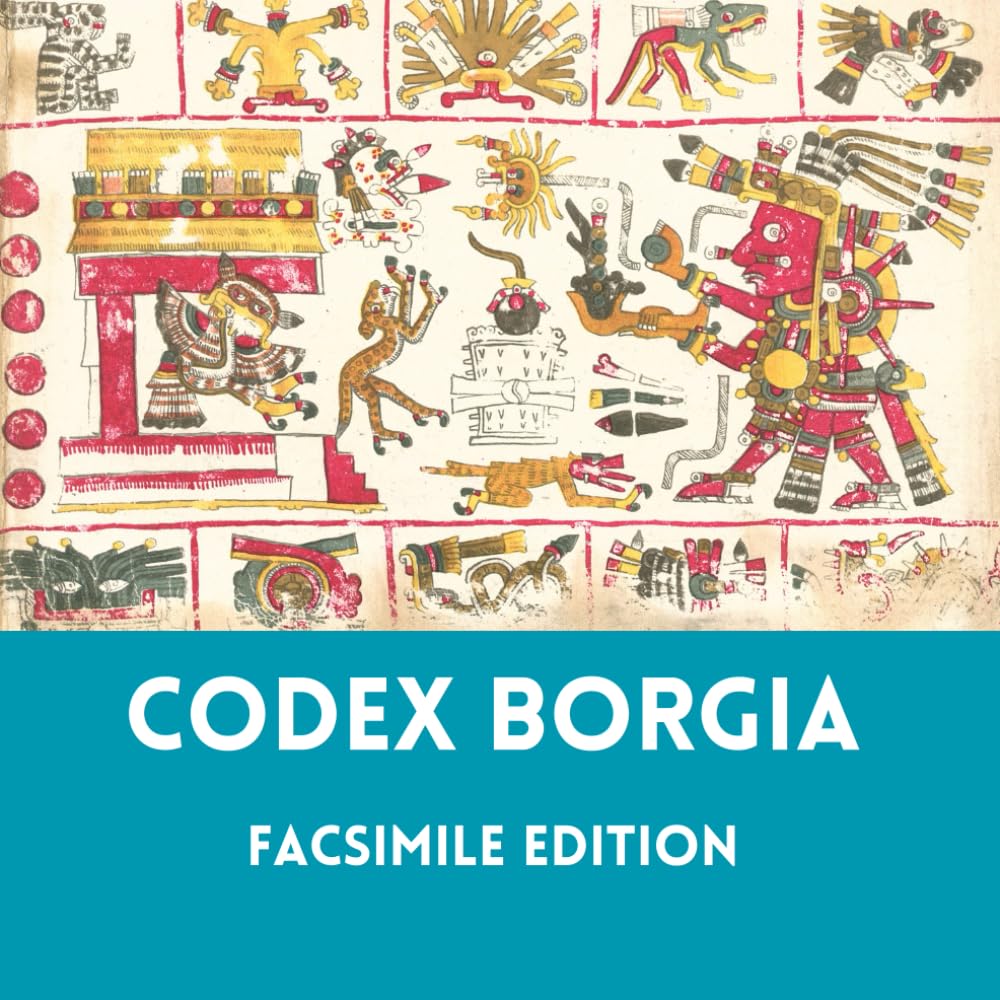 Codex Borgia: Facsimile Edition - Premium Color Ink and White Paper