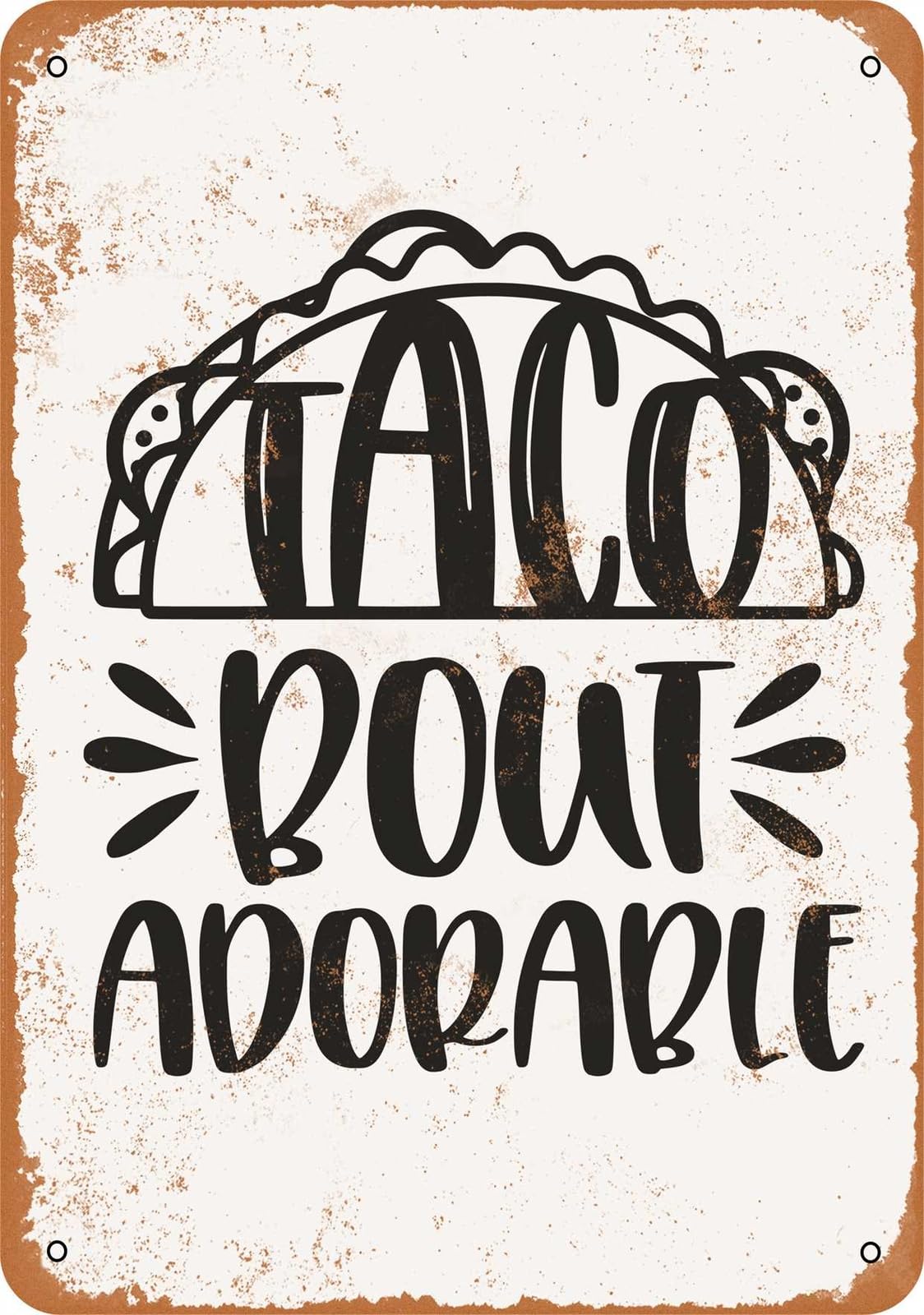 Miaomansenstore Metal Sign - Taco Bout Adorable - Vintage Look Home Decor