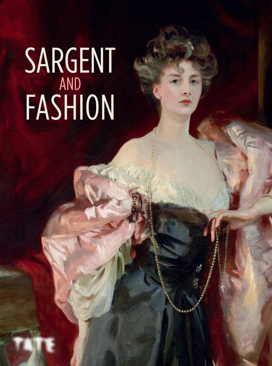 Sargent and Fashion by Erica E. Hirshler, Caroline Corbeau-Pa... - 9781849768948