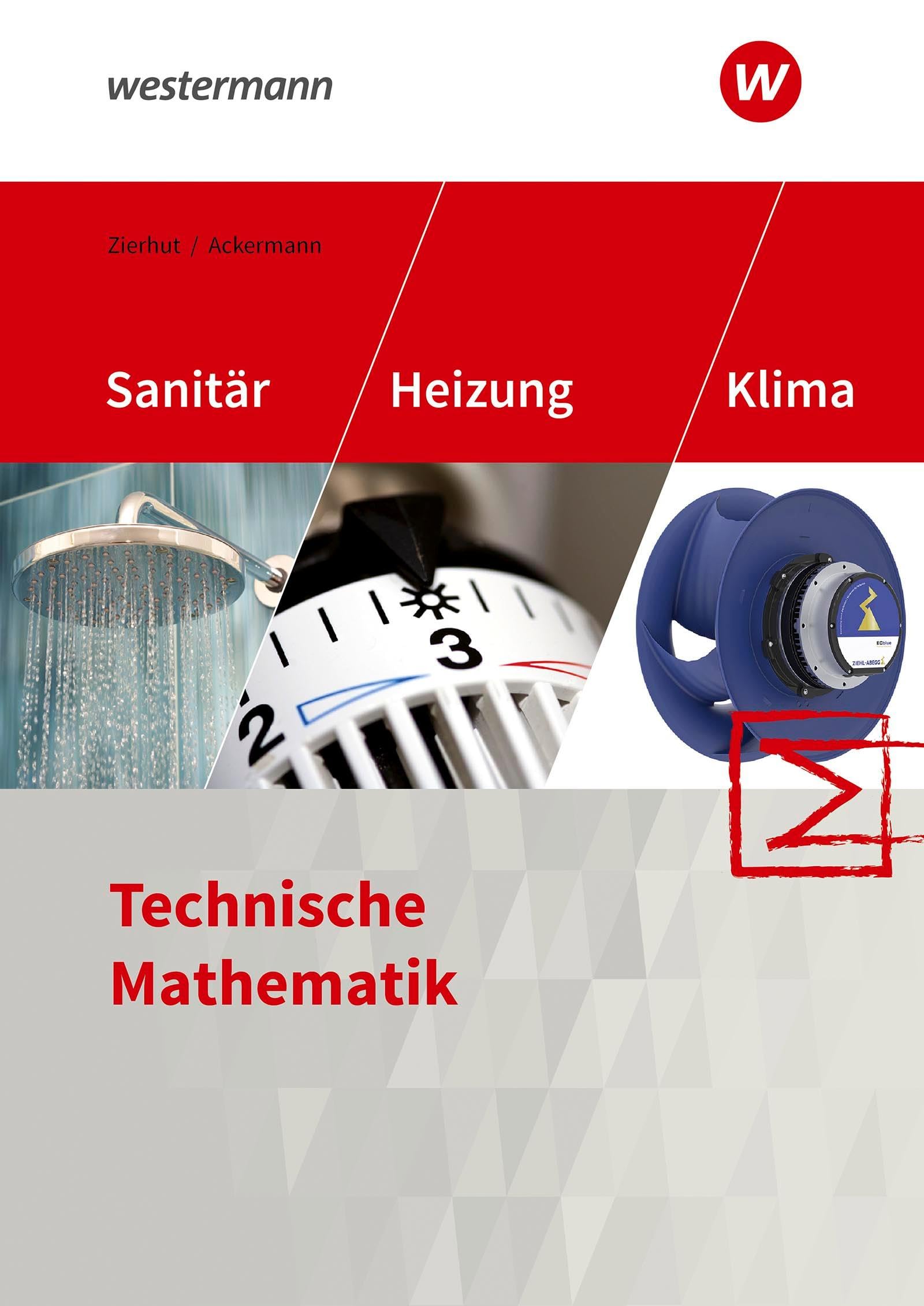 Sanitär-, Heizungs- und Klimatechnik: Technische Mathematik Schulbuch