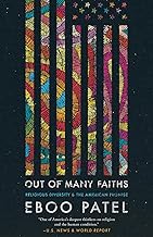 Out of Many Faiths: Religious Diversity and the American Promise (Our Compelling Interests)