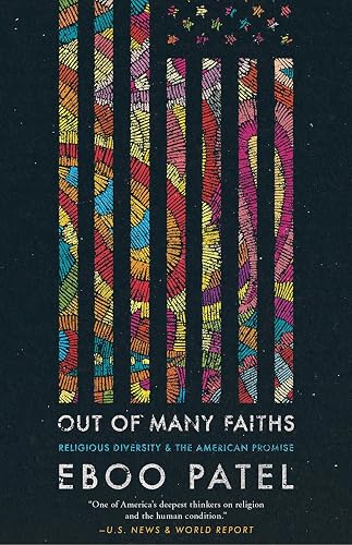 Out of Many Faiths: Religious Diversity and the American Promise: 4