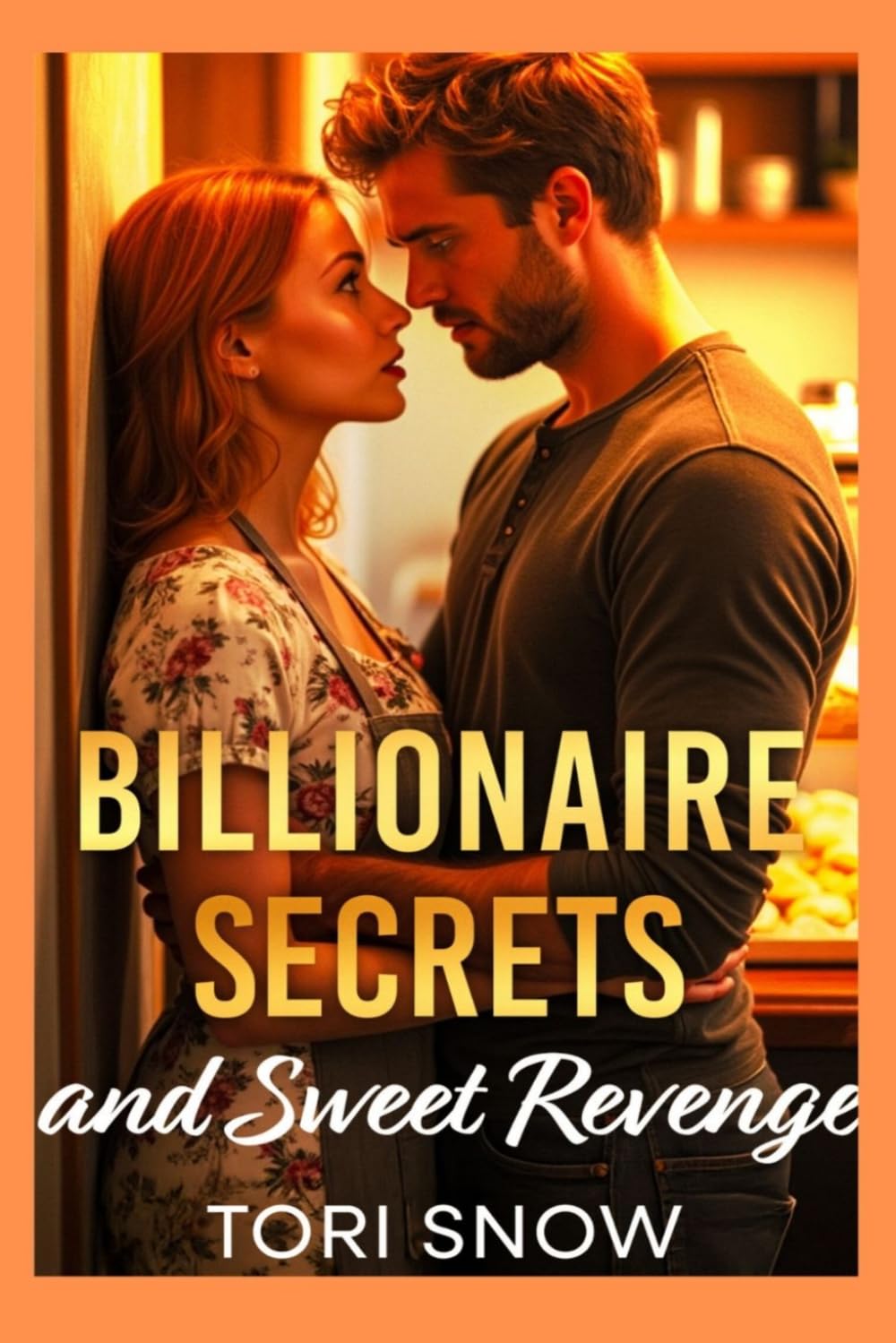 Billionaire Secrets and Sweet Revenge: An Enemies to Lovers Small Town Romance (Wild Mesa Hearts)