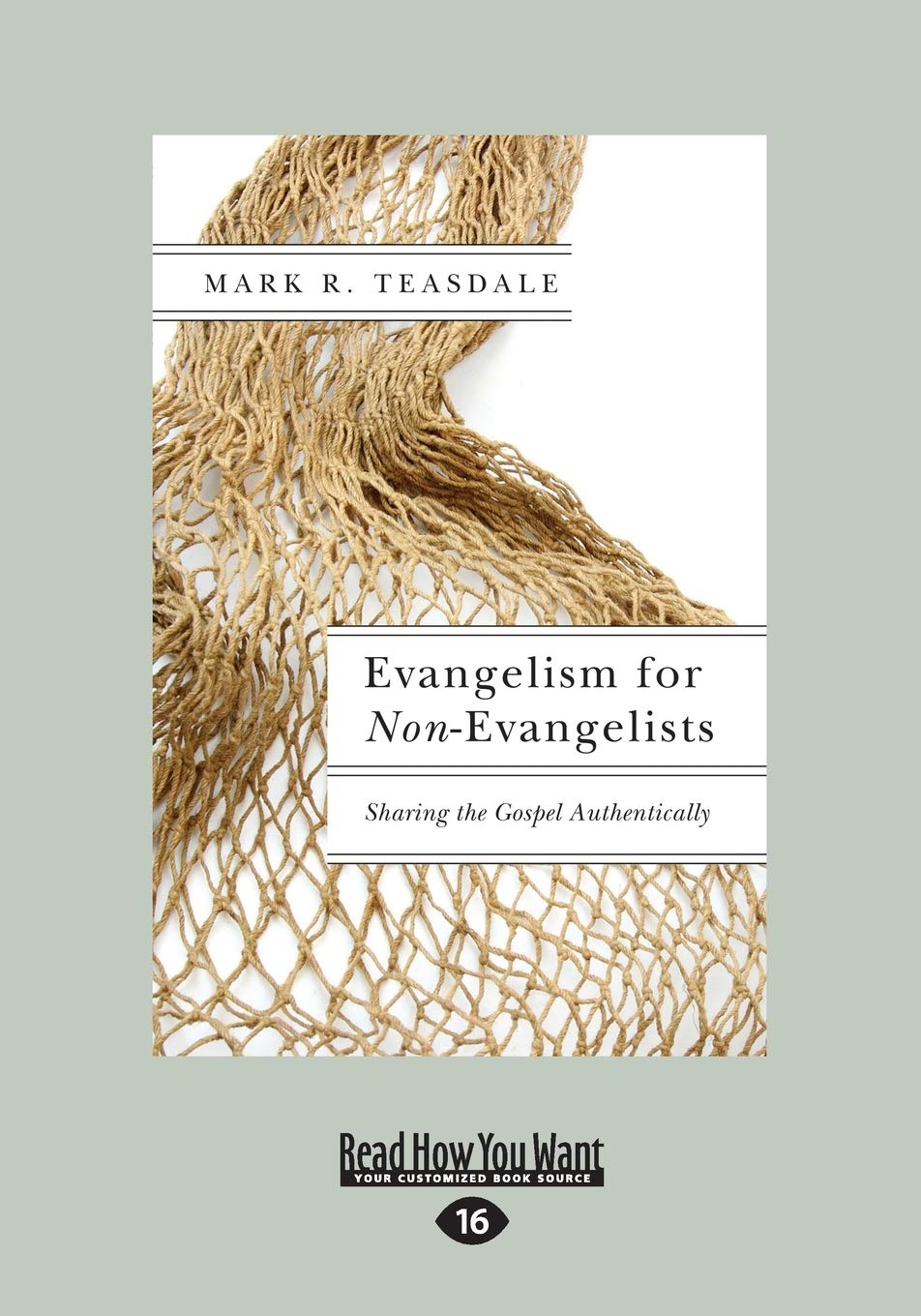 Evangelism for Non-Evangelists: Sharing the Gospel Authentically