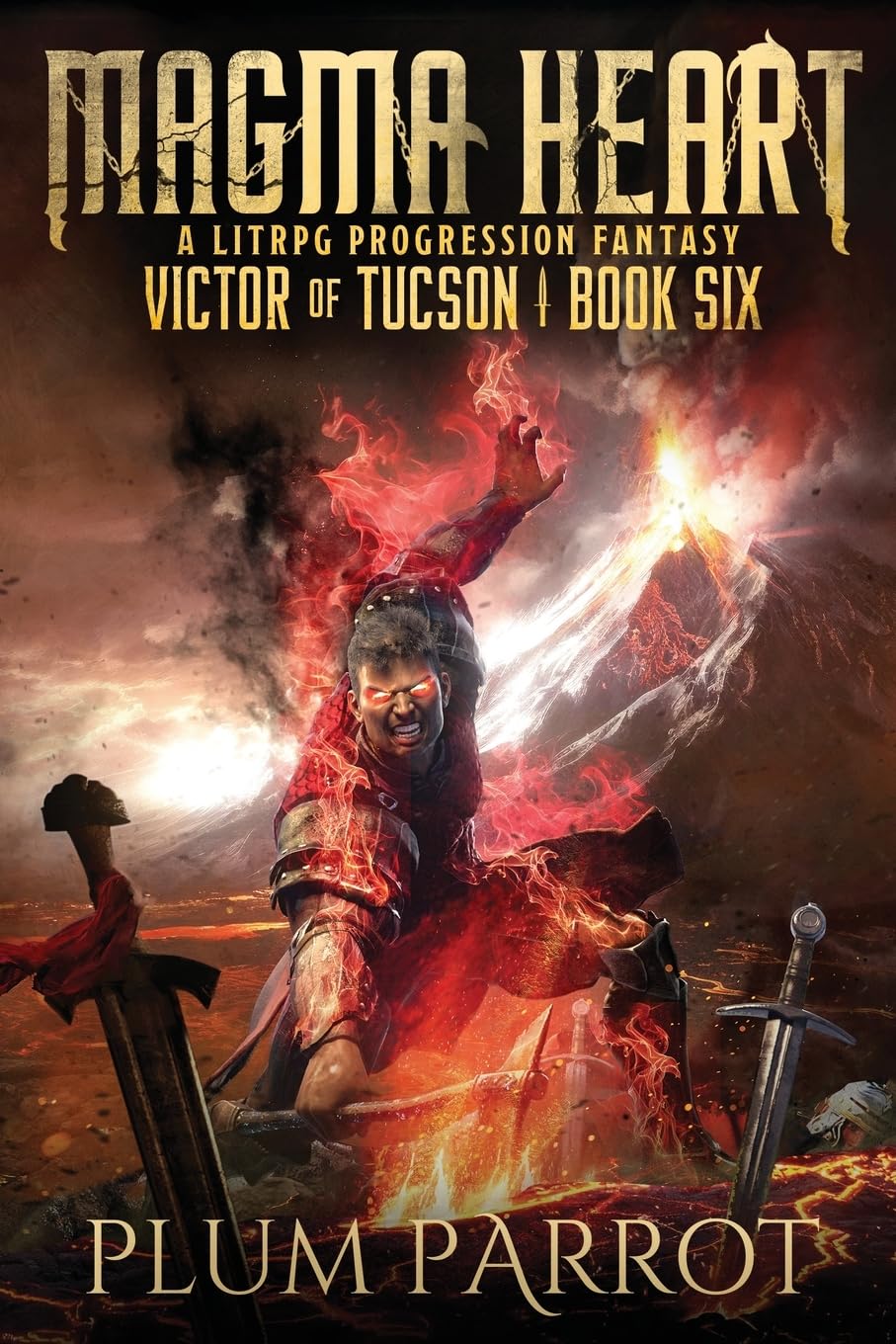 Magma Heart: A LitRPG Progression Fantasy (Victor of Tucson, 6)