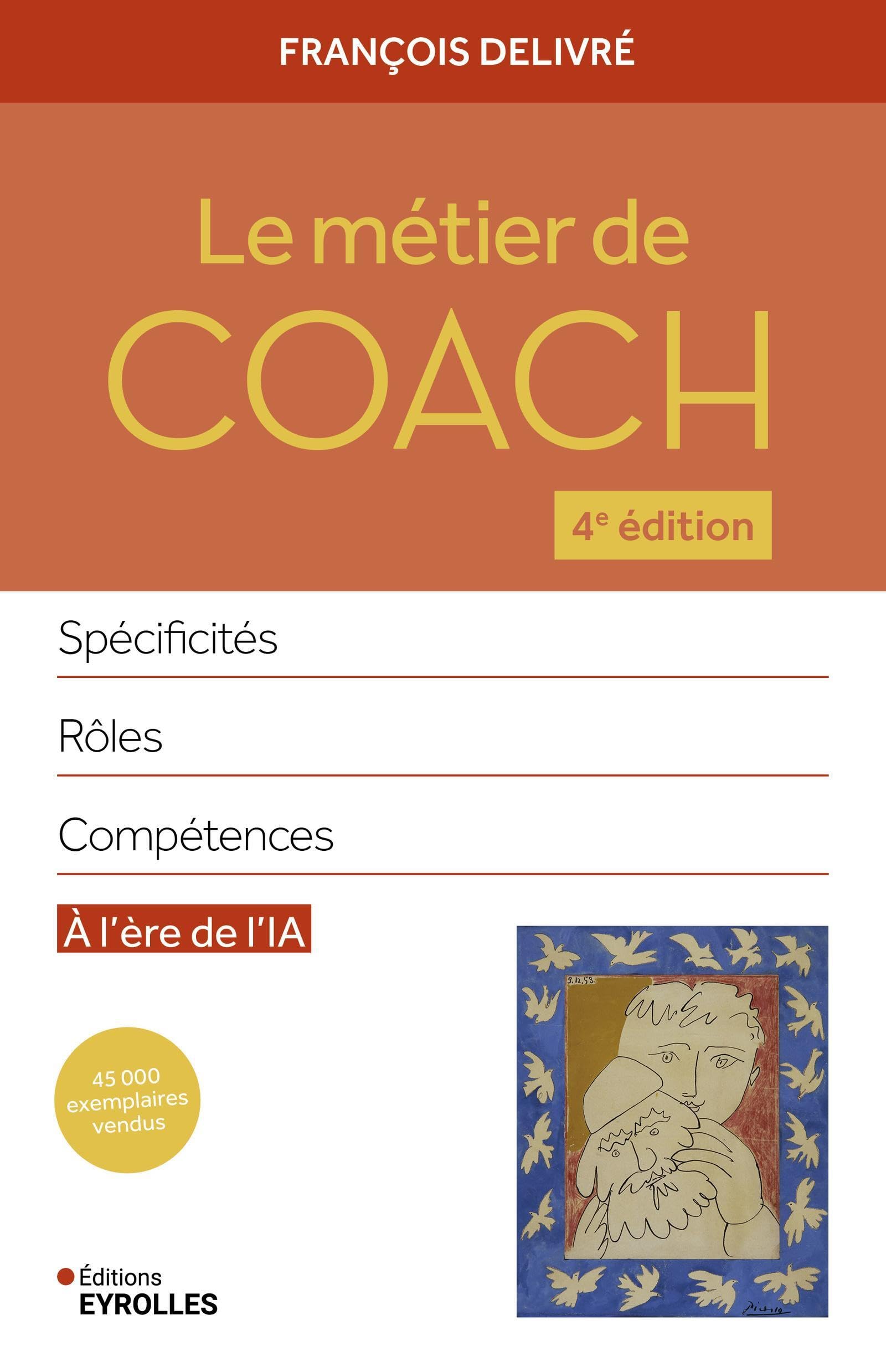 Le métier de coach 4e édition: Spécificités, rôles, compétences