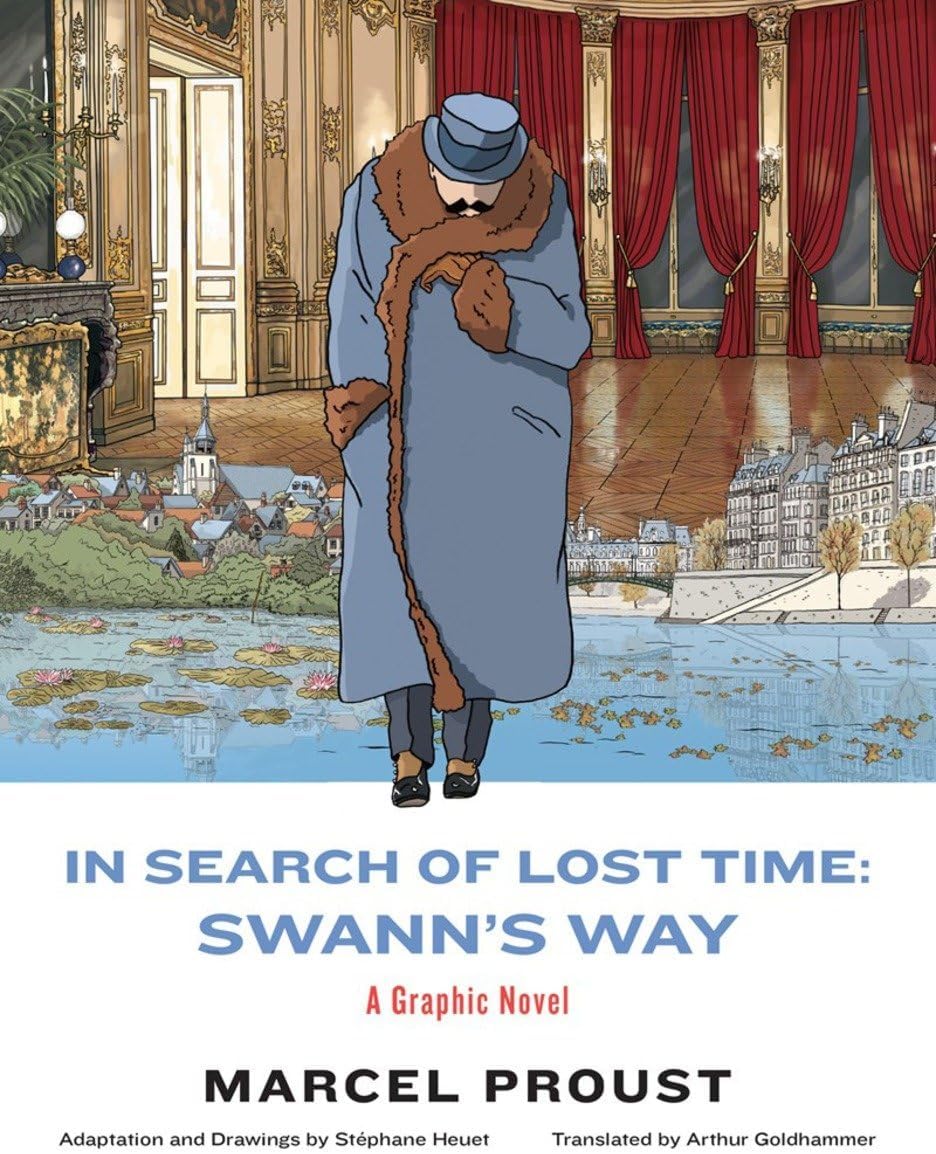 In Search of Lost Time: Swann's Way: A Graphic Novel