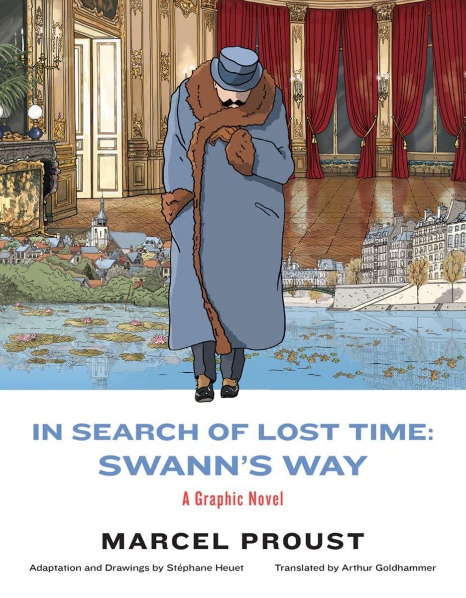 In Search of Lost Time: Swann's Way: A Graphic Novel Hardcover – July 13, 2015