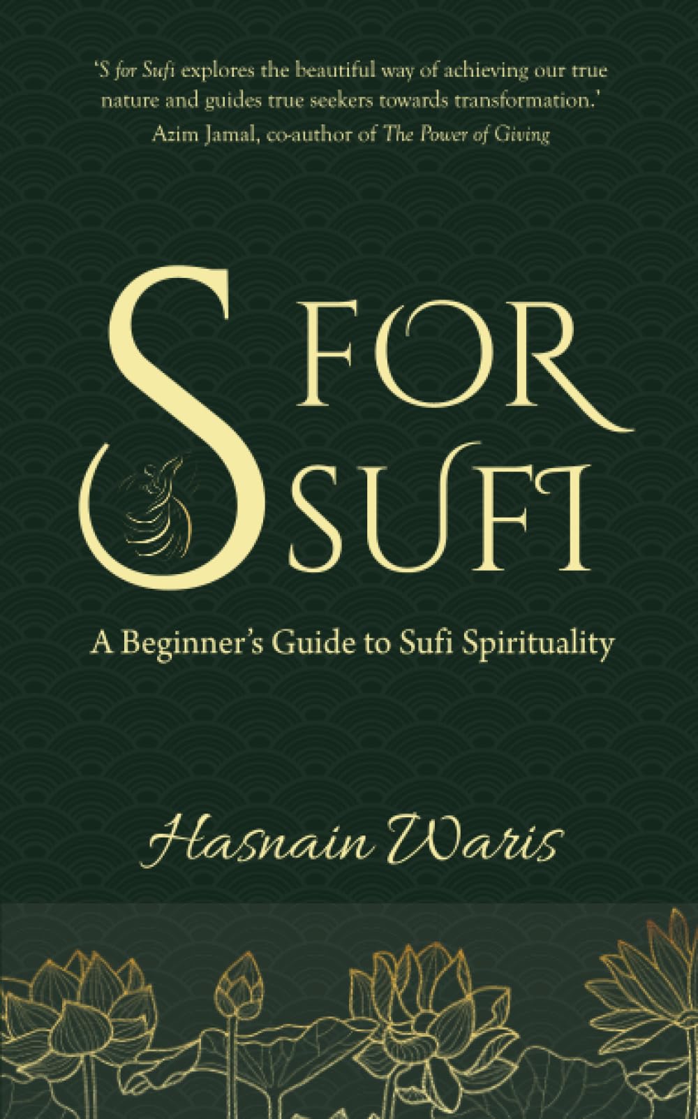 S for Sufi Beginners Guide to Sufi Spirituality Hasnain Waris Book