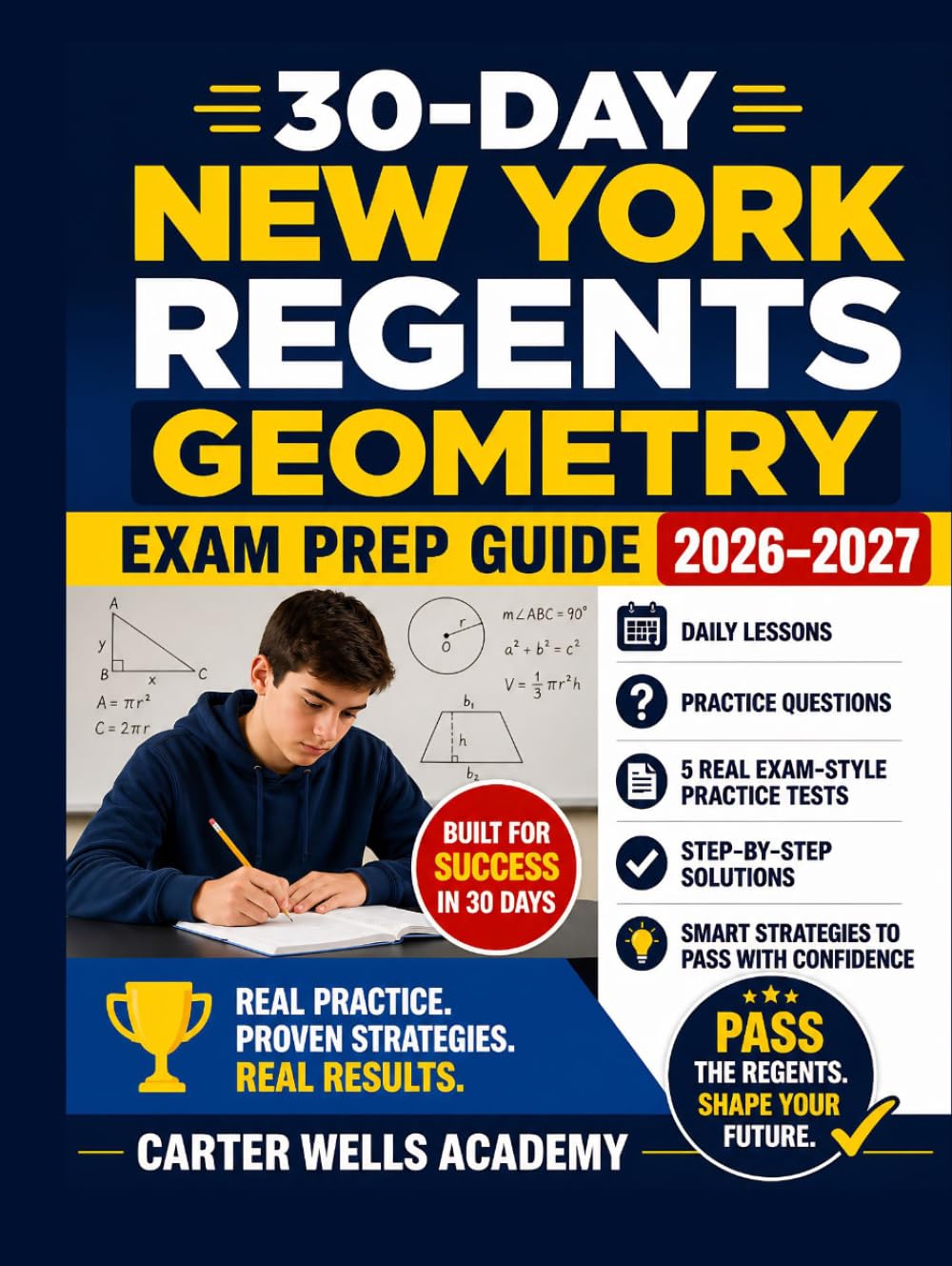 30-Day New York Regents Geometry Exam Prep Guide 2026–2027: Daily Lessons, Complete Review, Practice Questions, 5 Full-Length Real Regents Exams, ... with Confidence (Regents Success in 30 Days™)